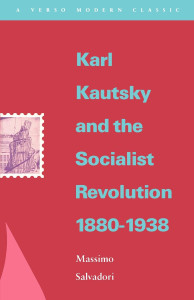 Karl Kautsky and the Socialist Revolution 1880-1938:  - ISBN: 9780860915287
