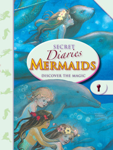 Secret Diaries: Mermaids: Discover the Magic - ISBN: 9781907967597