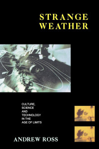 Strange Weather: Culture, Science and Technology in the Age of Limits - ISBN: 9780860915676