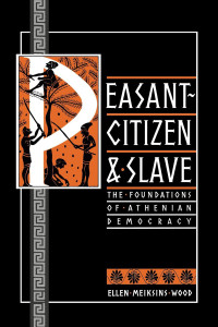 Peasant-Citizen and Slave: The Foundations of Athenian Democracy - ISBN: 9780860919117
