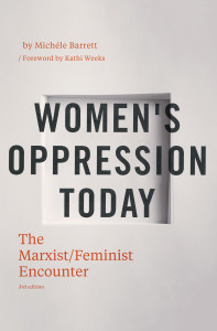 Women's Oppression Today: The Marxist/Feminist Encounter - ISBN: 9781781680131