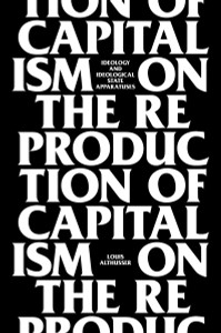 On The Reproduction Of Capitalism: Ideology And Ideological State Apparatuses - ISBN: 9781781681640