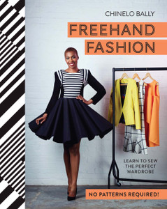 Freehand Fashion: Learn to Sew the Perfect Wardrobe - ISBN: 9781910496145