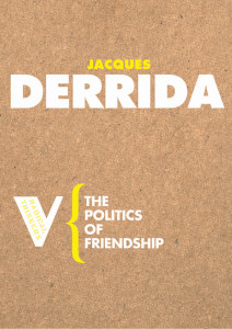 The Politics of Friendship:  - ISBN: 9781844670543