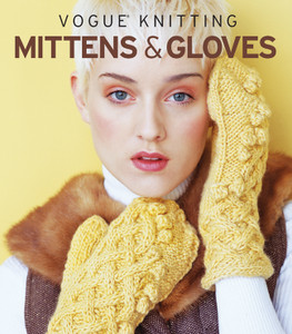 Vogue® Knitting Mittens & Gloves:  - ISBN: 9781936096053