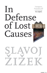 In Defense of Lost Causes:  - ISBN: 9781844674299