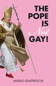 The Pope Is Not Gay!:  - ISBN: 9781844674749