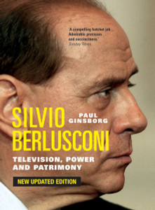 Silvio Berlusconi: Television, Power and Patrimony - ISBN: 9781844675418