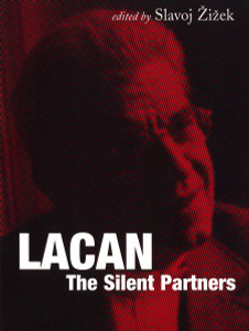 Lacan: The Silent Partners - ISBN: 9781844675494