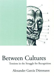 Between Cultures: Tensions in the Struggle for Recognition - ISBN: 9781859842737