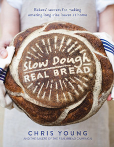 Slow Dough: Real Bread: Bakers' secrets for making amazing long-rise loaves at home - ISBN: 9781848997370
