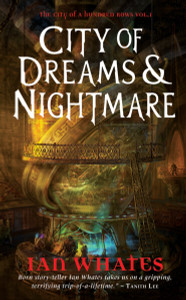 City of Dreams & Nightmare: City of a Hundred Rows, Book 1 - ISBN: 9780857660497