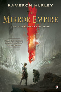 The Mirror Empire: Worldbreaker Saga 1 - ISBN: 9780857665645