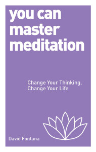 You Can Master Meditation: Change Your Mind, Change Your Life - ISBN: 9781780287980