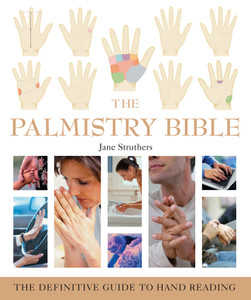 The Palmistry Bible: The Definitive Guide to Hand Reading - ISBN: 9781402730078
