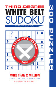 Third-Degree White Belt Sudoku®:  - ISBN: 9781402746468