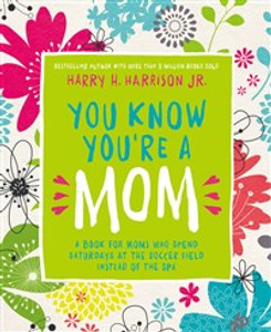 You Know You're a Mom - ISBN: 9780718089672