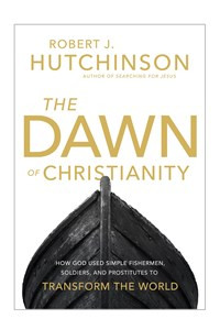 The Dawn of Christianity - ISBN: 9780718079420