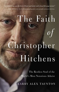 The Faith of Christopher Hitchens - ISBN: 9780718091491