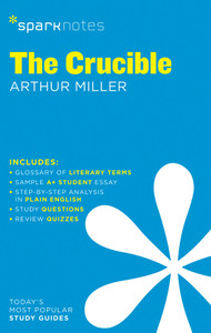 The Crucible SparkNotes Literature Guide:  - ISBN: 9781411469501