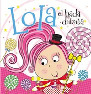 Lola el hada dulcita - ISBN: 9780718032746