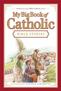 My Big Book of Catholic Bible Stories - ISBN: 9780718011956