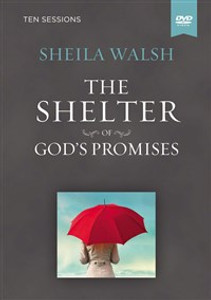 The Shelter of God's Promises Video Study - ISBN: 9780529110398