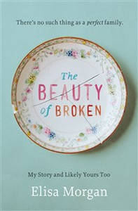 The Beauty of Broken - ISBN: 9780849964886