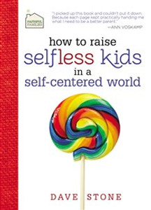 How to Raise Selfless Kids in a Self-Centered World - ISBN: 9781400318735