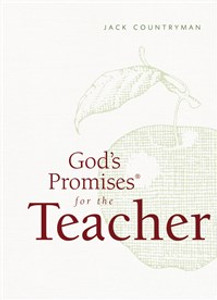 God's Promises for the Teacher - ISBN: 9781400318391