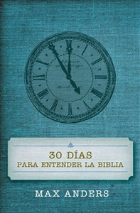 30 días para entender la Biblia - ISBN: 9780899225036
