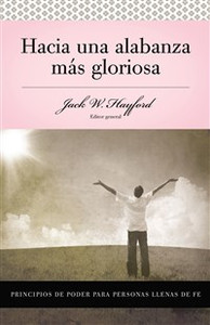 Serie Vida en Plenitud: Hacia una alabanza más gloriosa - ISBN: 9780899225203