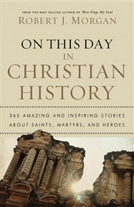 On This Day in Christian History - ISBN: 9780785231899