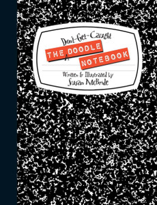 The Don't-Get-Caught Doodle Notebook:  - ISBN: 9781454708827