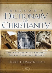 Nelson's Dictionary of Christianity - ISBN: 9781418532284