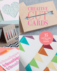 Creative Cut Cards: 35 Greeting Cards for Every Occasion - ISBN: 9781454709305