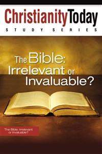 The Bible: Irrelevant or Invaluable? - ISBN: 9781418534103