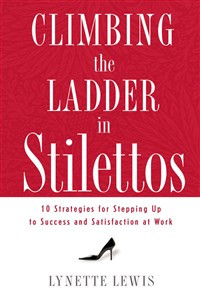 Climbing the Ladder in Stilettos - ISBN: 9781595551443