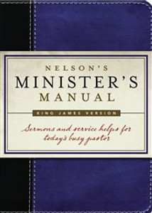 Nelson's Minister's Manual, KJV Edition - ISBN: 9781418527761