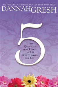 Five Little Questions That Reveal the Life God Designed for You - ISBN: 9780785212447