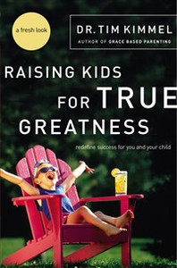 Raising Kids for True Greatness - ISBN: 9780849909511