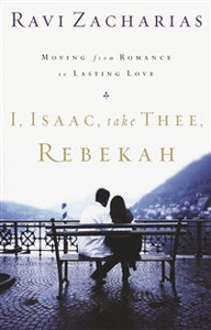 I, Isaac, Take Thee, Rebekah - ISBN: 9780849908224