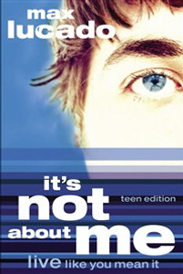It's Not About Me Teen Edition - ISBN: 9781591452904