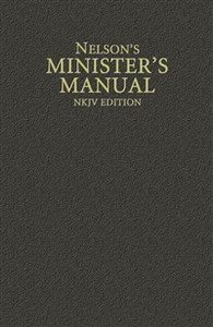 Nelson's Minister's Manual, NKJV Edition - ISBN: 9780785250890