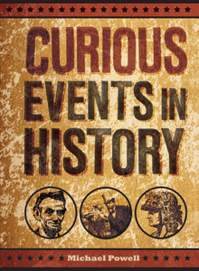 Curious Events in History:  - ISBN: 9781454910718