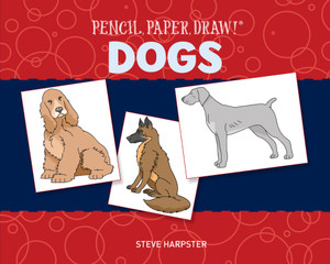 Pencil, Paper, Draw!®: Dogs:  - ISBN: 9781454911524