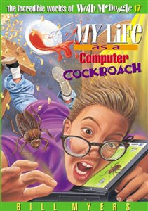 My Life as a Computer Cockroach - ISBN: 9780849940262