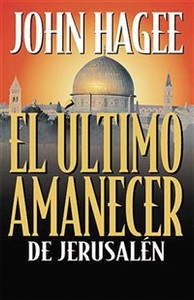 El último amanecer de Jerusalén - ISBN: 9780881135220