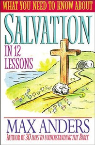 What You Need to Know About Salvation in 12 Lessons - ISBN: 9780785211914