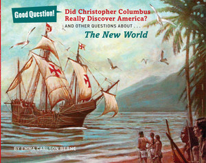 Did Christopher Columbus Really Discover America?: And Other Questions about the New World - ISBN: 9781454912590